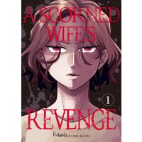 A Scorned Wife's Revenge: Affair With the Nursery School Teacher