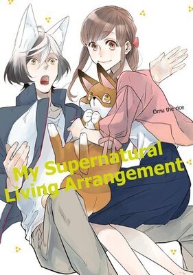 My Supernatural Living Arrangement Chapter18