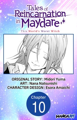 Tales of Reincarnation in Maydare: This World's Worst Witch #010