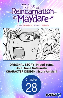 Tales of Reincarnation in Maydare: This World's Worst Witch #028