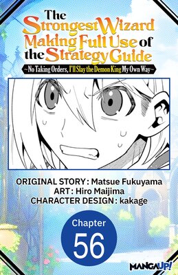 The Strongest Wizard Making Full Use of the Strategy Guide -No Taking Orders, I'll Slay the Demon King My Own Way- #056