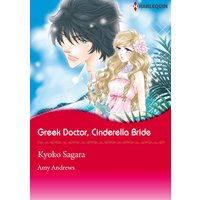Greek Doctor, Cinderella Bride