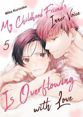 My Childhood Friend's Inner Voice Is Overflowing with Love (5)
