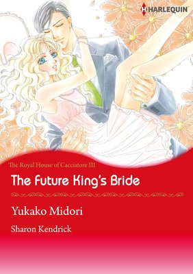 The Future King’s Bride The Royal House fo Cacciatore 3