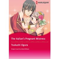[Sold by Chapter]THE ITALIAN'S PREGNANT MISTRESS