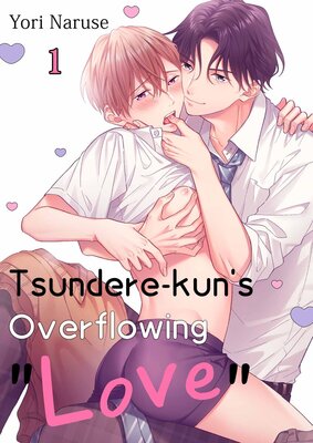 Tsundere-kun's Overflowing "Love"