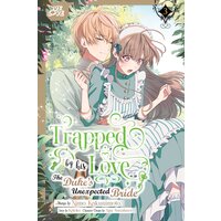 Trapped By His Love: The Duke's Unexpected Bride, Volume 3