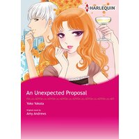 [Sold by Chapter]AN UNEXPECTED PROPOSAL