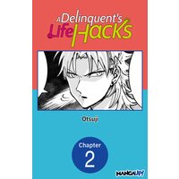 A Delinquent's Life Hacks #002
