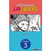 A Delinquent's Life Hacks #003