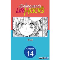 A Delinquent's Life Hacks #014