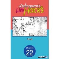 A Delinquent's Life Hacks #022