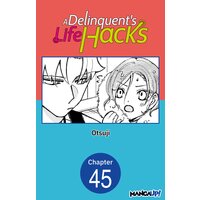 A Delinquent's Life Hacks #045