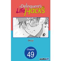 A Delinquent's Life Hacks #049