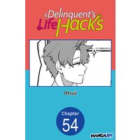 A Delinquent's Life Hacks #054