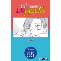 A Delinquent's Life Hacks #055