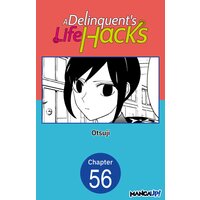 A Delinquent's Life Hacks #056