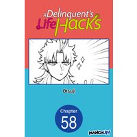 A Delinquent's Life Hacks #058