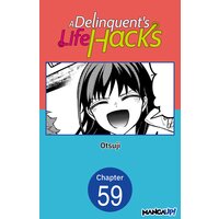 A Delinquent's Life Hacks #059