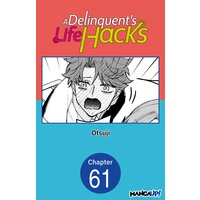 A Delinquent's Life Hacks #061