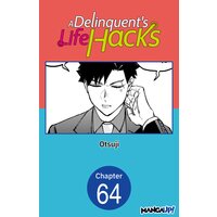 A Delinquent's Life Hacks #064