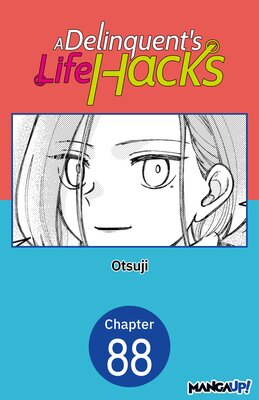 A Delinquent's Life Hacks
