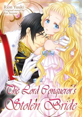 The Lord Conqueror's Stolen Bride
