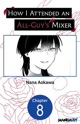 How I Attended an All-Guy's Mixer #008