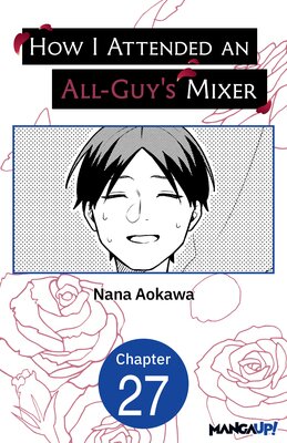 How I Attended an All-Guy's Mixer #027