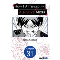How I Attended an All-Guy's Mixer #031