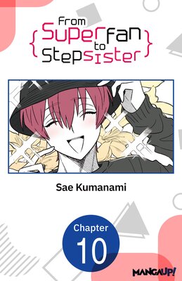 From Superfan to Stepsister #010