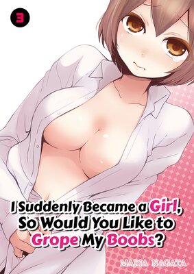 I Suddenly Became a Girl, So Would You Like to Grope My Boobs?(3)
