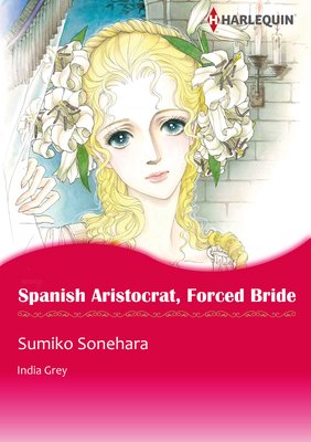 Spanish Aristocrat, Forced Bride