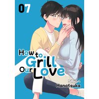 How to Grill Our Love 7