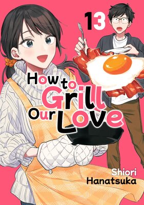 How to Grill Our Love 13