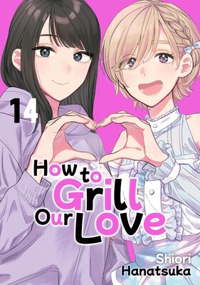 How to Grill Our Love 14
