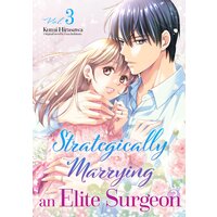 Strategically Marrying an Elite Surgeon