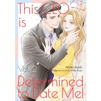 This CEO is Determined to Date Me!
