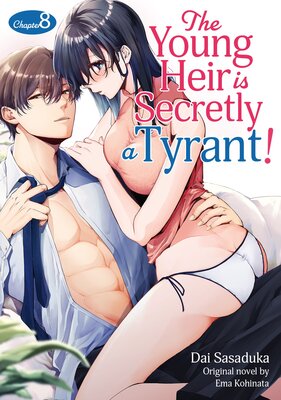 [Sold by Chapter]The Young Heir is Secretly a Tyrant! (8)
