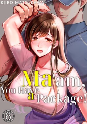 Ma'am, You Have a Package! The Housewife Who's Seduced by the Delivery Man(6)