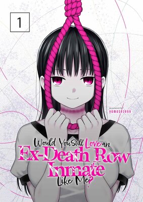 Would You Still Love an Ex-Death Row Inmate Like Me?