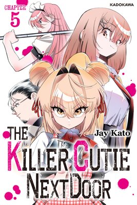 The Killer Cutie Next Door Chapter 5