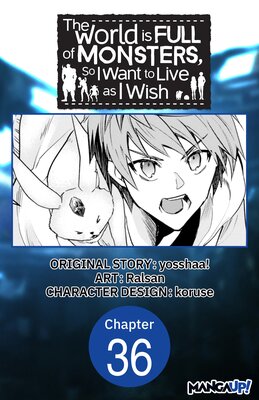 The World is Full of Monsters, So I Want to Live as I Wish #036