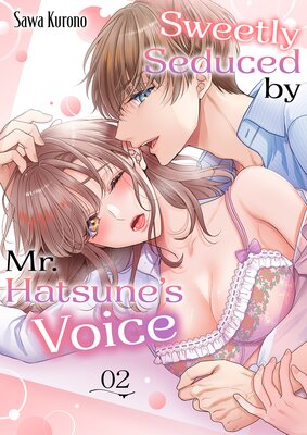 Sweetly Seduced by Mr. Hatsune's Voice (2)