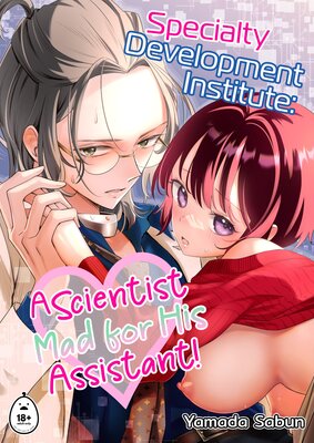 Specialty Development Institute: A Scientist Mad For His Assistant!