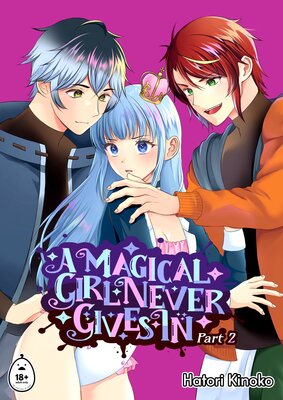 A Magical Girl Never Gives In (2)