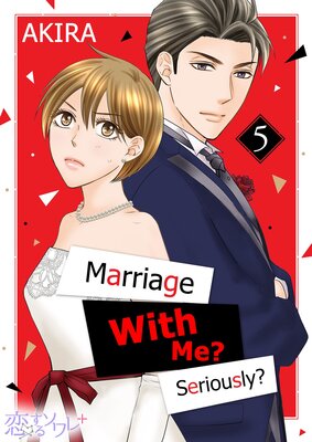 Marriage With Me? Seriously? Chapter5