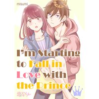 I'm Starting to Fall in Love With the Prince