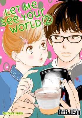 Let Me See Your World Chapter2