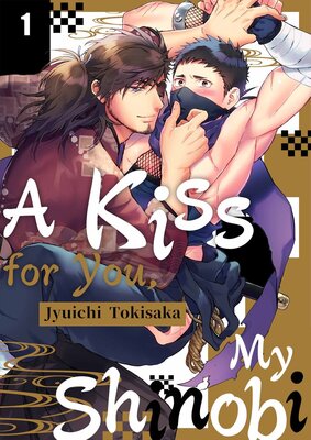 A Kiss for You, My Shinobi